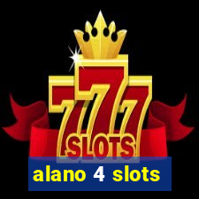 alano 4 slots